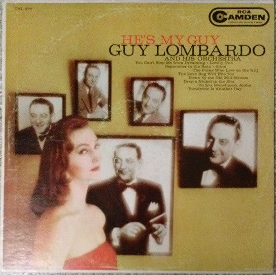 Guy Lombardo And His Royal Canadians : He's My Guy (LP, Album, Mono)