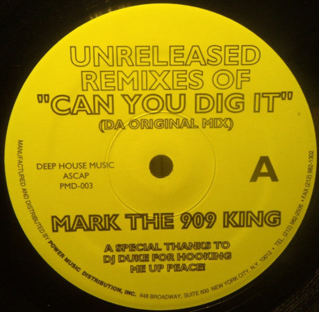 Mark The 909 King : Can You Dig It (Remixes) (12")