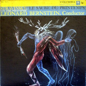 Igor Stravinsky / The New York Philharmonic Orchestra, Leonard Bernstein : Le Sacre Du Printemps (LP, Album, Mono)