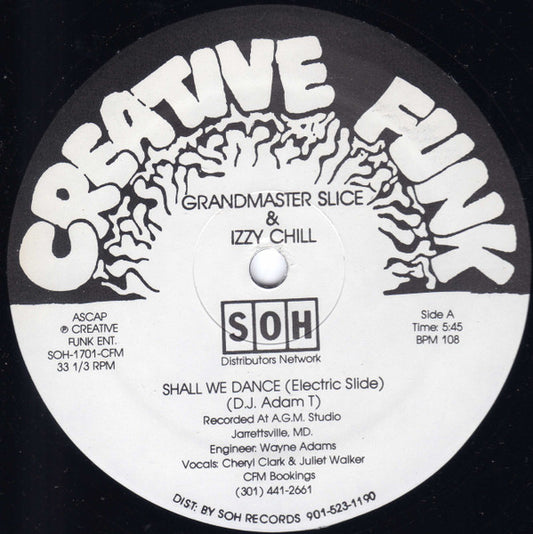 Grandmaster Slice & Izzy Chill : Shall We Dance (Electric Slide) (12", Promo)