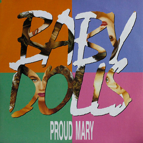 Baby Dolls : Proud Mary (12")