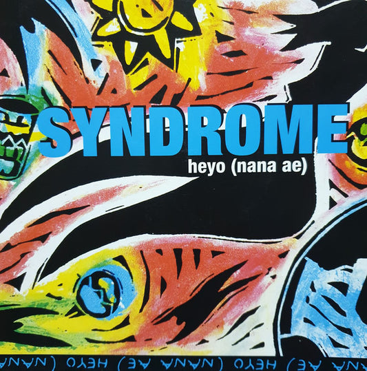 Syndrome (3) : Heyo (Nana Ae) (12")