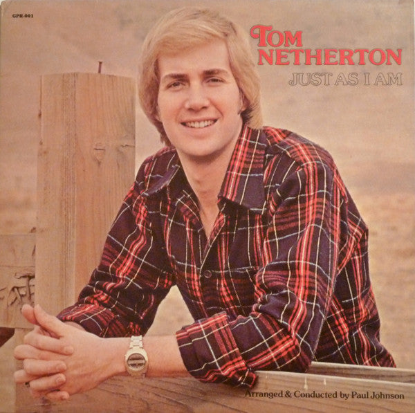 Tom Netherton : Just As I Am (LP, Album)