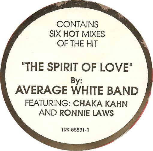 Average White Band Featuring Chaka Khan And Ronnie Laws : The Spirit Of Love (12")