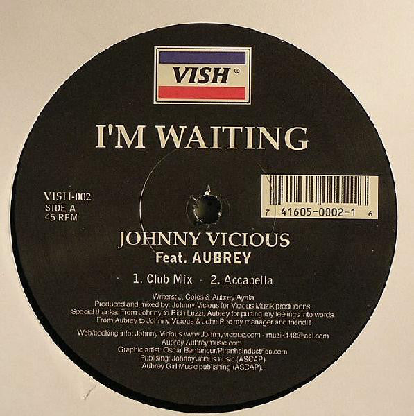 Johnny Vicious Feat. Aubrey (2) : I'm Waiting (12")