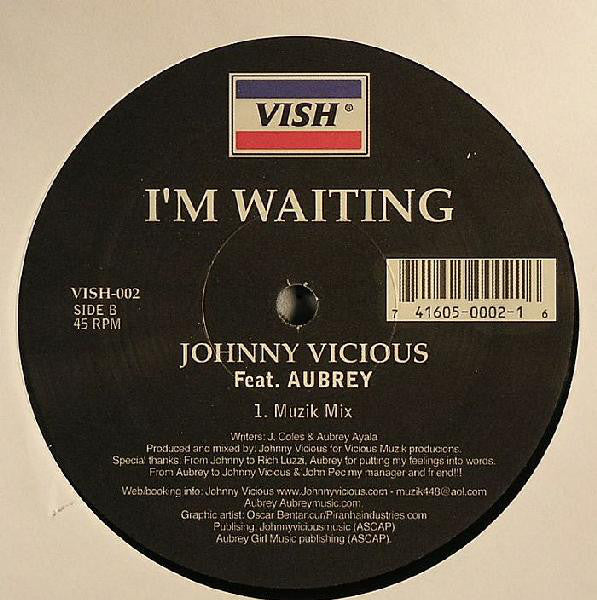 Johnny Vicious Feat. Aubrey (2) : I'm Waiting (12")