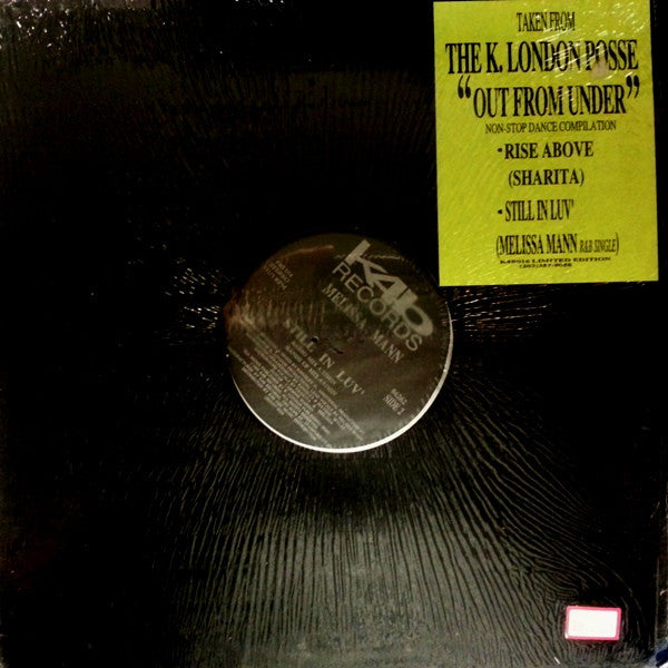 K London Posse Featuring Sharita / Melissa Mann : Rise Above / Still In Luv' (12")