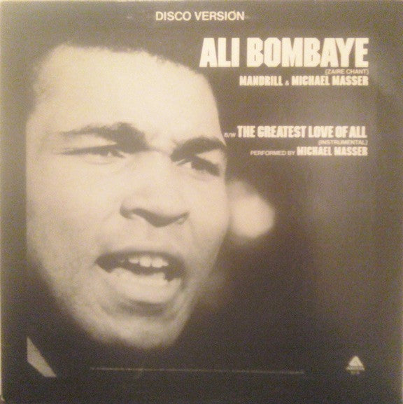 Michael Masser & Mandrill : Ali Bombaye (Zaire Chant) / The Greatest Love Of All (Instrumental) (12")