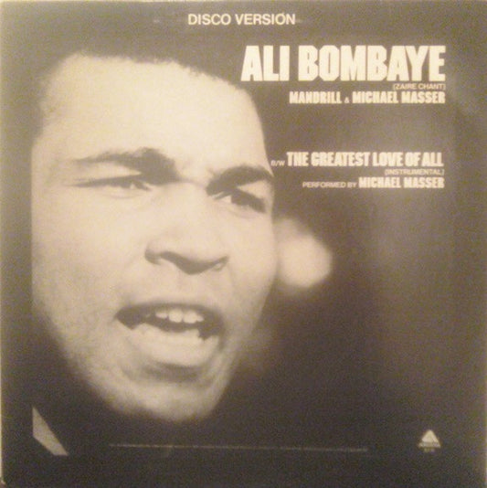 Michael Masser & Mandrill : Ali Bombaye (Zaire Chant) / The Greatest Love Of All (Instrumental) (12")