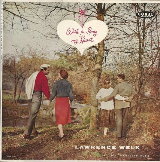 Lawrence Welk And His Champagne Music : With A Song In My Heart (LP, Album)