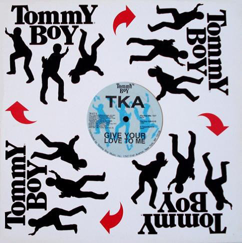 TKA : Give Your Love To Me (12")