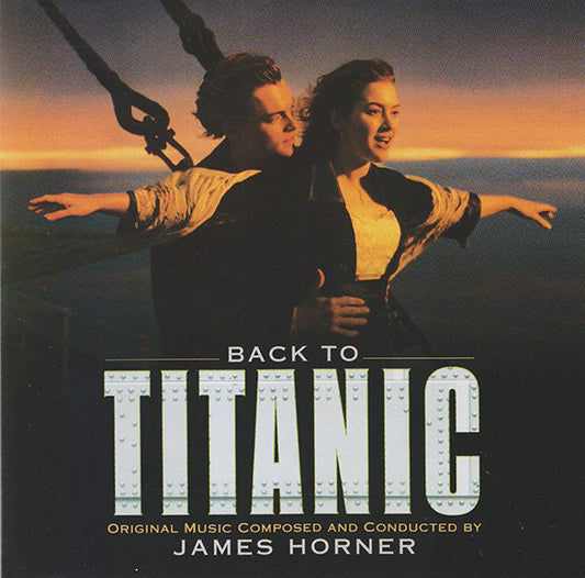 James Horner : Back To Titanic (Music From The Motion Picture) (CD, Album)