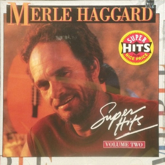 Merle Haggard : Super Hits Volume Two (CD, Comp)