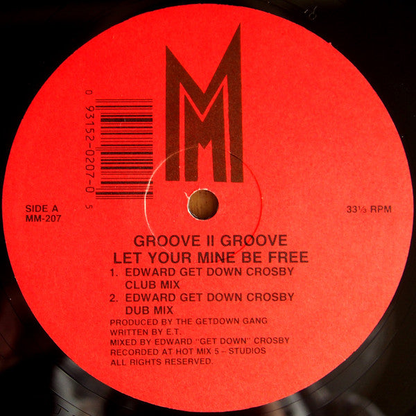 Groove II Groove : Let Your Mine Be Free (12")