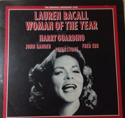 Lauren Bacall, Harry Guardino, John Kander, Peter Stone (2), Fred Ebb : Woman Of The Year (The Original Broadway Cast) (LP, Album)