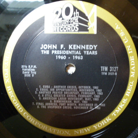 John F. Kennedy : The Presidential Years 1960-1963  (A Documentary) (LP, Album, Mono)