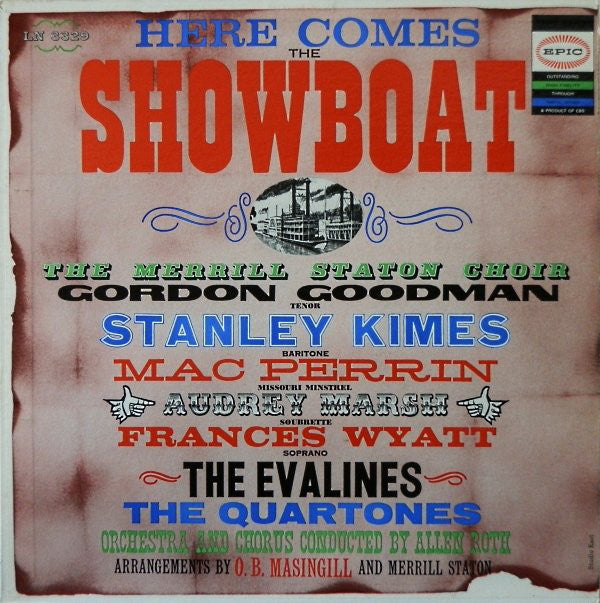 The Merrill Staton Choir, Gordon Goodman, Stanley Kimes, Mac Perrin, Audrey Marsh, Frances Wyatt, The Evalines, The Quartones : Here Comes The Showboat (LP, Album, Mono, Bri)