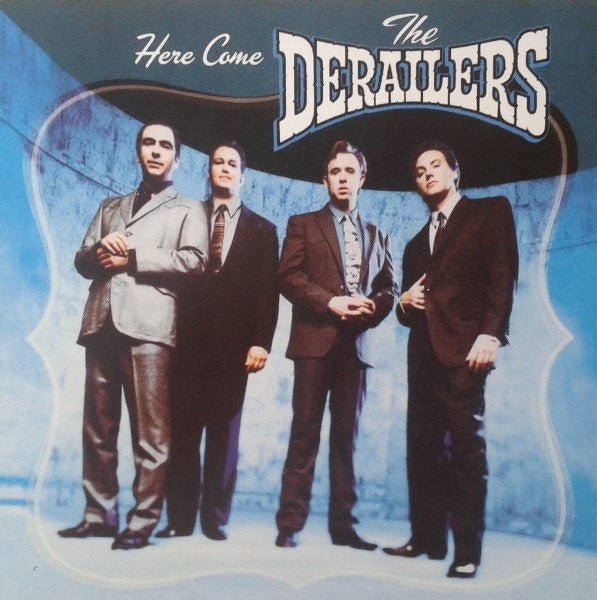 The Derailers : Here Come The Derailers (CD, Album)