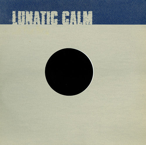 Lunatic Calm : Roll The Dice (12")
