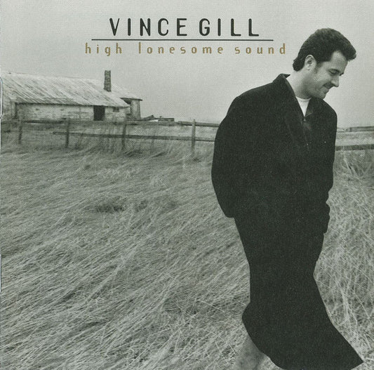 Vince Gill : High Lonesome Sound (HDCD, Album)