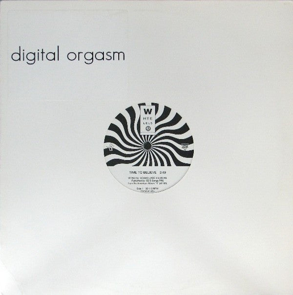 Digital Orgasm : Time To Believe (12", S/Sided, Promo)