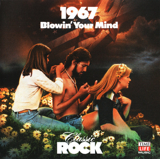 Various : Classic Rock 1967: Blowin' Your Mind (CD, Comp)