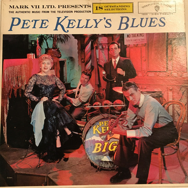 Pete Kelly And His Big Seven, The Tuxedo Band, Albert's Radioland Piano : Pete Kelly's Blues (The Authentic Music From The Television Production) (LP, Album, Mono)