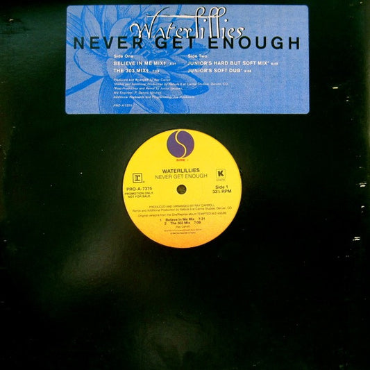 Waterlillies : Never Get Enough (12", Ltd, Promo, Blu)