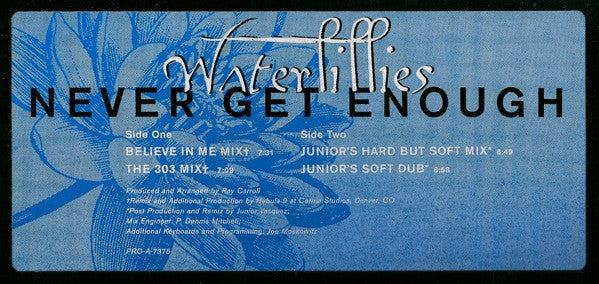 Waterlillies : Never Get Enough (12", Ltd, Promo, Blu)