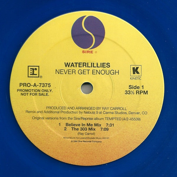 Waterlillies : Never Get Enough (12", Ltd, Promo, Blu)