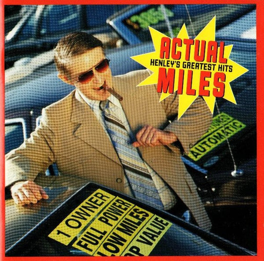 Don Henley : Actual Miles (Henley's Greatest Hits) (CD, Comp, Club, RE, Cin)