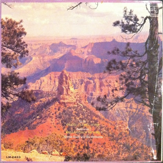 Ferde Grofé, Ludwig van Beethoven, Morton Gould And His Orchestra : Grofé ― Grand Canyon Suite • Beethoven ― Wellington's Victory (LP, Album, Mono)