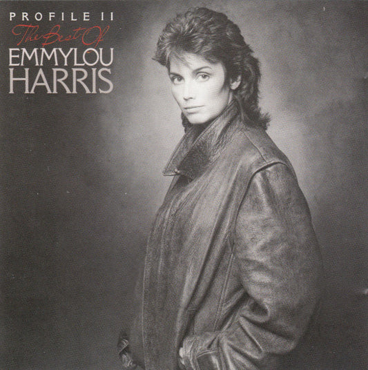 Emmylou Harris : Profile II: The Best Of Emmylou Harris (CD, Comp, RE)