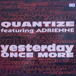 Quantize Featuring Adrienne Loehry : Yesterday Once More (12")