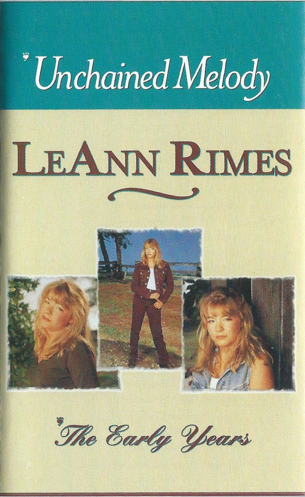 LeAnn Rimes : Unchained Melody / The Early Years (Cass, Comp)