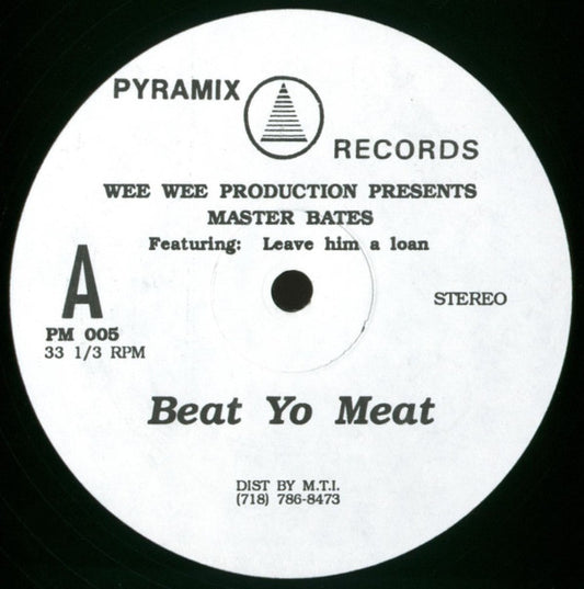 Master Bates (2) : Beat Yo Meat / Wee Wee Groove (12")