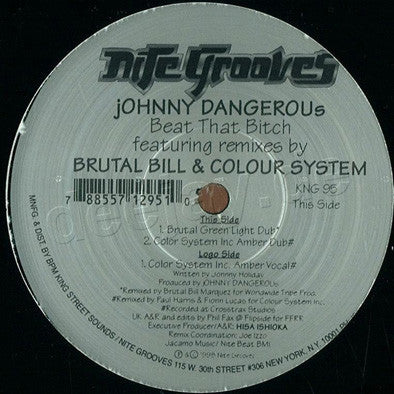 Johnny Dangerous : Beat That Bitch (Featuring Remixes By Brutal Bill & Colour System) (12")