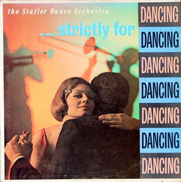The Statler Dance Orchestra : ... Strictly For Dancing (LP)