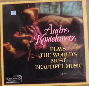 André Kostelanetz And His Orchestra : Plays The World's Most Beautiful Music (LP, Comp)