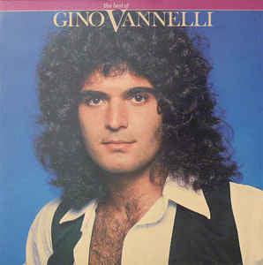 Gino Vannelli : The Best Of Gino Vannelli (LP, Comp)