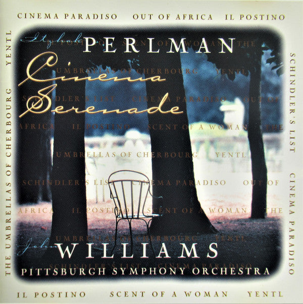 Itzhak Perlman - John Williams (4) - The Pittsburgh Symphony Orchestra : Cinema Serenade (CD, Album)