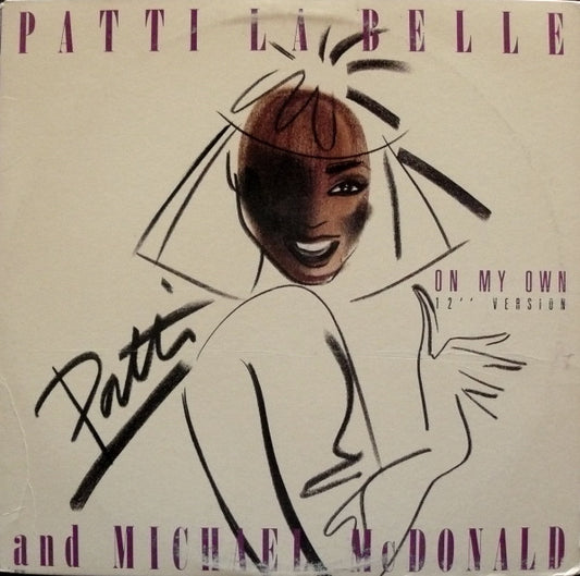 Patti LaBelle And Michael McDonald : On My Own (12" Version) (12", Pin)