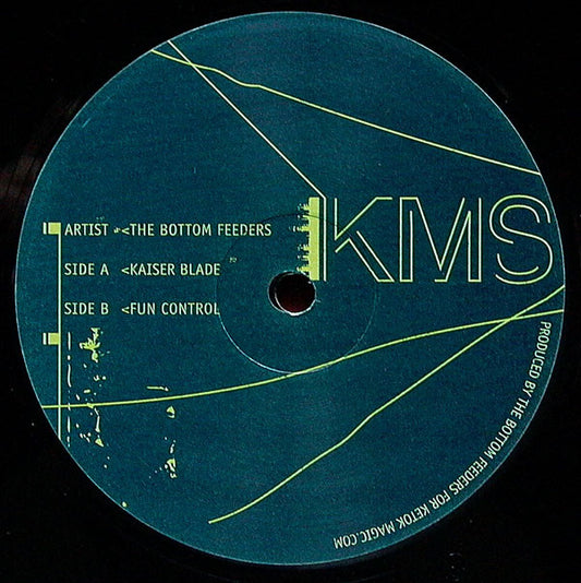 The Bottom Feeders : Kaiser Blade / Fun Control (12")