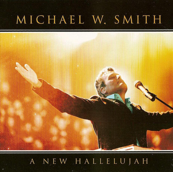 Michael W. Smith : A New Hallelujah (CD, Album)