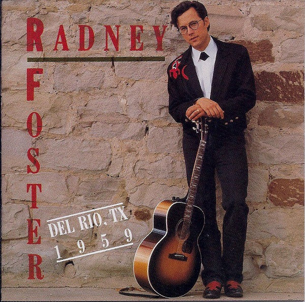 Radney Foster : Del Rio, TX 1959 (CD, Album, Club)