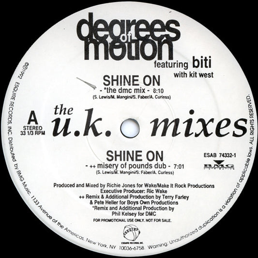 Degrees Of Motion Featuring Biti Strauchn With Kit West : Shine On (The U.K. Mixes) (12", Promo, Whi)