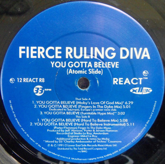 Fierce Ruling Diva : You Gotta Believe (Atomic Slide) (12")