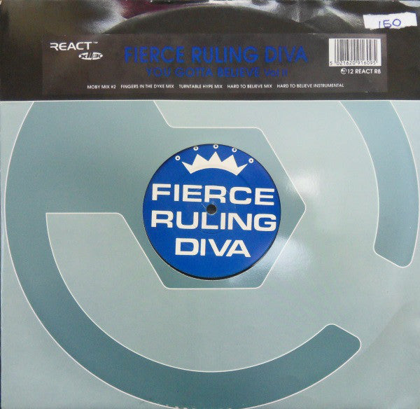 Fierce Ruling Diva : You Gotta Believe (Atomic Slide) (12")