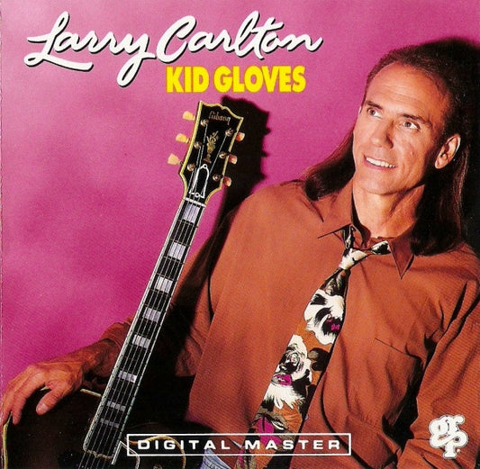 Larry Carlton : Kid Gloves (CD, Album, Club)