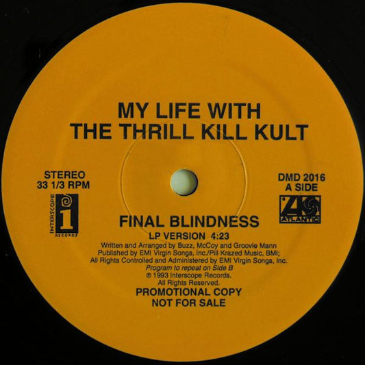 My Life With The Thrill Kill Kult : Final Blindness (12", Promo)